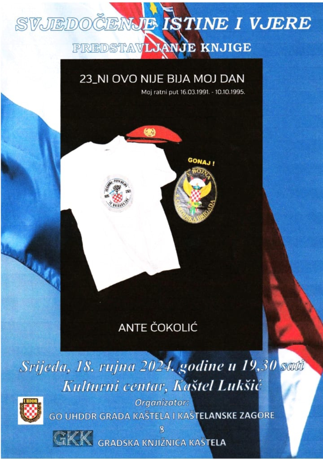 Predstavljanje knjige „23_Ni ovo nije bija moj dan“ brigadira Hrvatske vojske i veterana 4. gardijske brigade Ante Čokolića