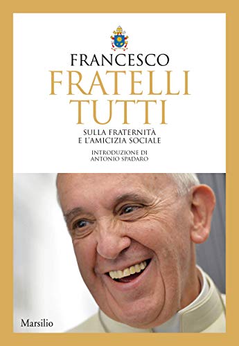 Što papa Franjo poručuje čovječanstvu enciklikom „ Fratelli tutti“