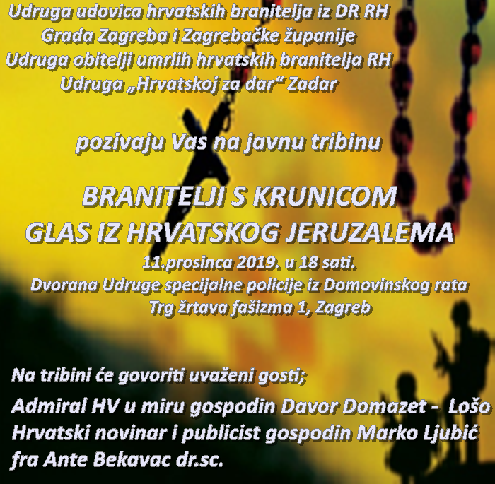 POZIV NA JAVNU TRIBINU 'BRANITELJI S KRUNICOM GLAS IZ HRVATSKOG JERUZALEMA'