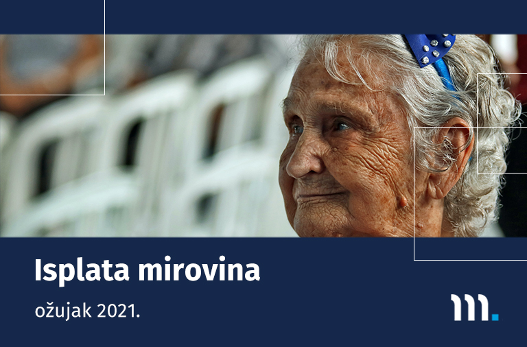 Isplata mirovina za ožujak 2021.