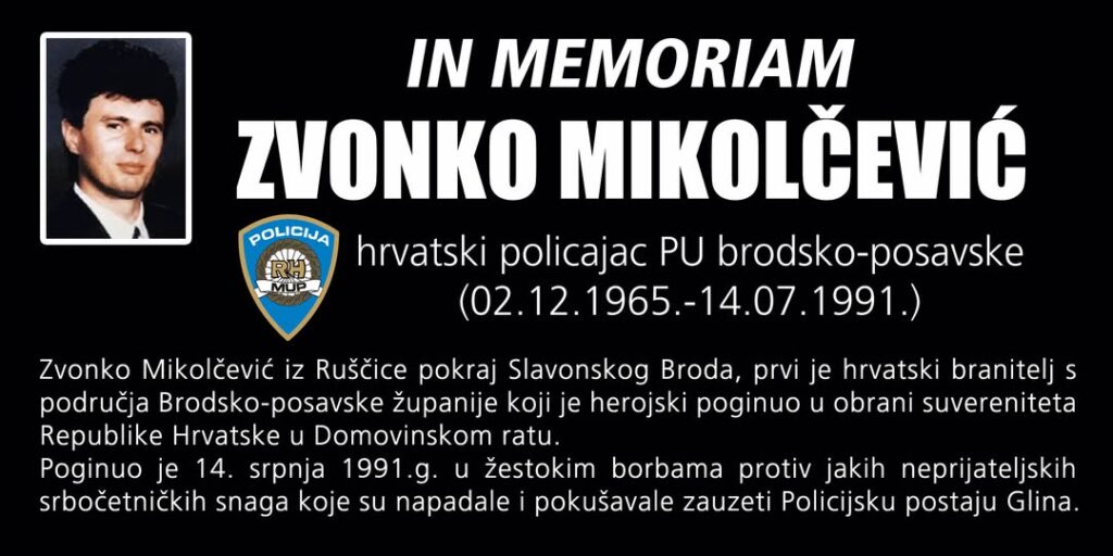 14. srpnja 1991. – Zvonko Mikolčević: prvi poginuli hrvatski branitelj s područja Brodsko-posavske županije
