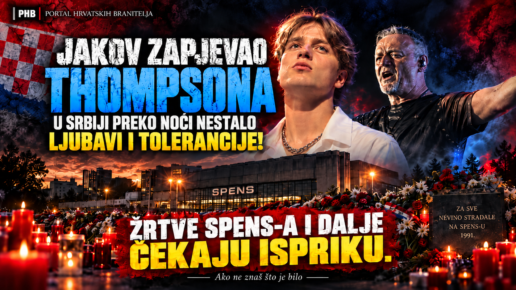JAKOV JE ZAPJEVAO THOMPSONA, A U SRBIJI JE PREKO NOĆI NESTALO LJUBAVI I TOLERANCIJE
